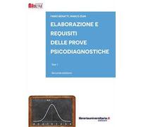 Elaborazione e requisiti delle prove psicodiagnostiche. Test 1