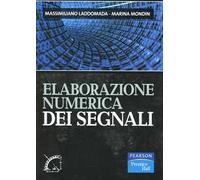 Laddomada Massimiliano, Mondin Marina – Elaborazione numerica dei segnali – Pearson Education