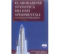 Elaborazione statistica dei dati sperimentali con elementi di laboratorio