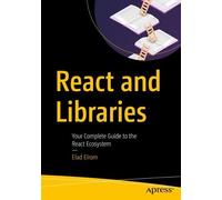 Elad Elrom React and Libraries (Tascabile)
