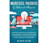Eladio Olivo Ingresos pasivos e ideas de negocio (Tascabile)