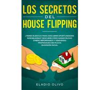 Eladio Olivo Los secretos del house flipping (Copertina rigida)