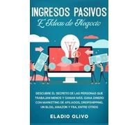 Eladio Olivo Olivo Eladio Eladi Ingresos pasivos e ideas de (Copertina rigida)