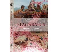 Elagabalus. Ovvero l'agonia dell'amplesso imperiale