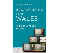 Elain Price Broadcasting for Wales (Tascabile)