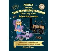 Elaina Moon Amelia and her Time Travelling Trainers (Tascabile)