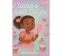 Elaina's Sweet Delight: Every Child has a Sparkle Inside