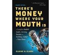 Elaine A. Clark There's Money Where Your Mouth Is (Fourth Edition) (Tascabile)