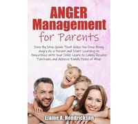 Elaine A Hendrickson Anger Management for Parents (Tascabile)