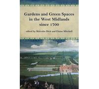 Elaine A. Mitch Gardens and Green Spaces in the West Midlands since (Tascabile)