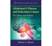 Elaine A. Moore Alzheimer's Disease and Infectious Causes (Tascabile)