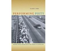 Elaine A. Pena Performing Piety (Copertina rigida)