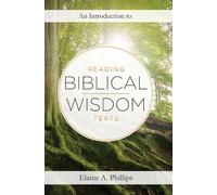 Elaine A Philli An Introduction to Reading Biblical Wisdom Te (Copertina rigida)