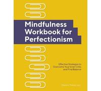 Elaine A Thomas Mindfulness Workbook for Perfectionism (Tascabile)