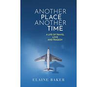Elaine Baker Another Place Another Time (Copertina rigida)
