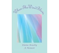 Elaine Beachy When the Wind Blows (Tascabile)