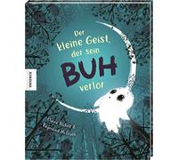 Elaine Bickell R Der kleine Geist, der sein Buh verlor: Vorle (Copertina rigida)