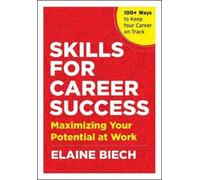 Elaine Biech Skills for Career Success (Tascabile)