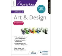 Elaine Boylan Stephanie How to Pass National 5 Art & Design, Secon (Tascabile)