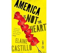 Elaine Castillo America Is Not the Heart (Tascabile)