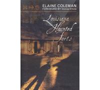 Elaine Coleman Louisiana Haunted Forts (Tascabile)