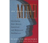 Elaine De Beauport The Three Faces of Mind (Tascabile)