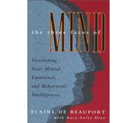 Elaine De Beauport The Three Faces of Mind (Tascabile)