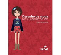 Elaine Desenho de Moda No Illustrator CC (Tascabile)