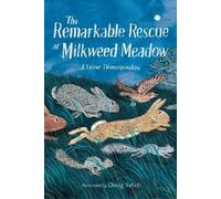 Elaine Dimopoulos Doug S The Remarkable Rescue at Milkweed M (Copertina rigida)