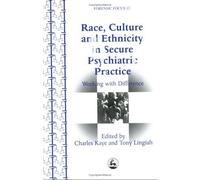 Elaine Elvey Race, Culture and Ethnicity in Secure Psychiatric Pract (Tascabile)