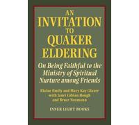 Elaine Emily Mary Kay Glazer An Invitation to Quaker Eldering (Tascabile)