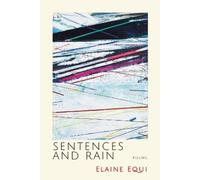 Elaine Equi Sentences and Rain (Tascabile)