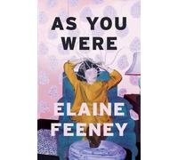 Elaine Feeney As You Were (Tascabile)