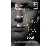 Elaine Feeney How to Build a Boat (Tascabile)