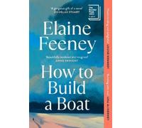 Elaine Feeney How to Build a Boat (Tascabile)