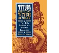 Elaine G. Breslaw Tituba, Reluctant Witch of Salem (Copertina rigida)