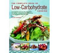Elaine Gardner Low-Carbohydrate Cooking, The Complete Book of (Tascabile)