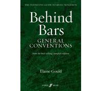 Elaine Gould Behind Bars: General Conventions (Tascabile)