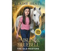 Elaine Heney Aisling & Bluebell with Antonie de Pluvinel - The Old M (Tascabile)