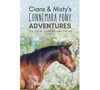 Elaine Heney Ciara & Misty's Connemara Pony Adventures (Tascabile)