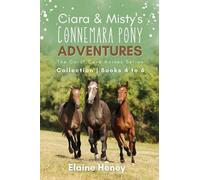 Elaine Heney Ciara & Misty's Connemara Pony Adventures The Coral C (Tascabile)