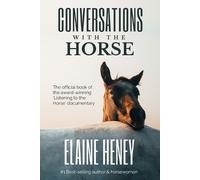 Elaine Heney Conversations with the Horse (Tascabile)