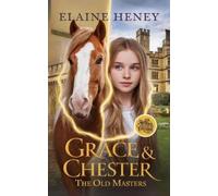 Elaine Heney Grace & Chester with William Cavendish - The Old Master (Tascabile)