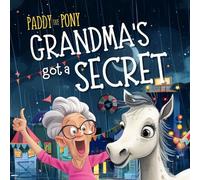Elaine Heney Paddy the Pony Grandma's got a Secret (Tascabile)
