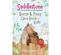Elaine Heney Saddlestone Horse & Pony Quiz Book for Kids (Tascabile)