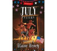 Elaine Heney The 4th of July Heist Blackthorn Stables July Mystery (Tascabile)
