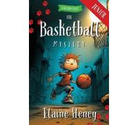 Elaine Heney The Basketball Mystery - Blackthorn Stables Junior (Tascabile)