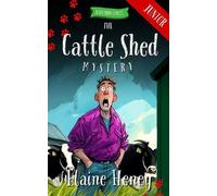 Elaine Heney The Cattle Shed Mystery - Blackthorn Stables Junior (Tascabile)