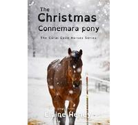 Elaine Heney The Christmas Connemara Pony - Dyslexia Friendly (Tascabile)