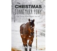 Elaine Heney The Christmas Connemara Pony - The Coral Cove Ho (Copertina rigida)